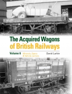 The Acquired Wagons of British Railways Volume 6